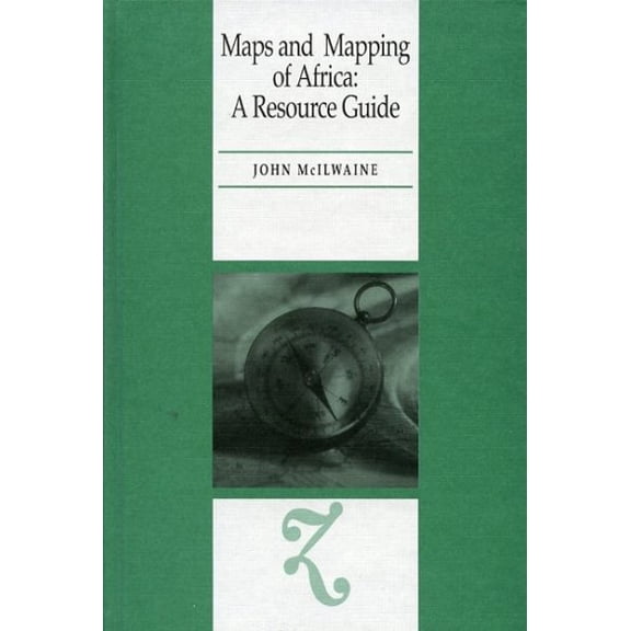 Pre-Owned Maps and Mapping of Africa : A Resource Guide