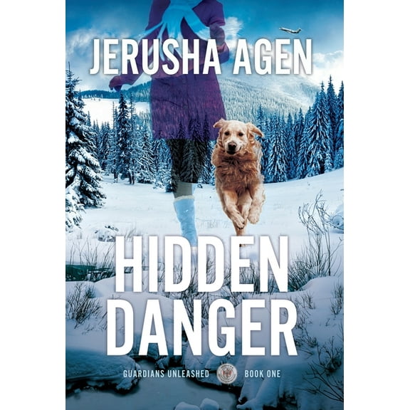 Guardians Unleashed Hidden Danger: A Christian K-9 Suspense, Book 1, (Hardcover)