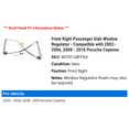 thumbnail image 2 of Front Right Passenger Side Window Regulator - Compatible with 2003 - 2006, 2008 - 2010 Porsche Cayenne 2004 2005 2009, 2 of 2