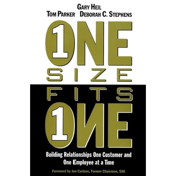 Pre-Owned One Size Fits One: Building Relationships One Customer and One Employee at a Time (Hardcover) 0471287067 9780471287063