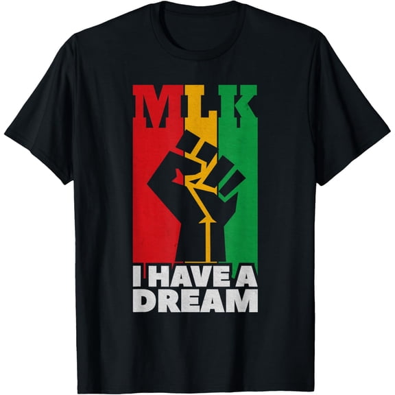 I Have a Dream Martin Luther King Jr MLK Day T-Shirt