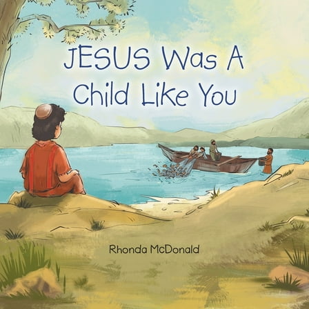 Jesus Was a Child Like You, (Paperback)