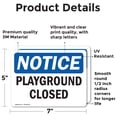 thumbnail image 2 of (2 Pack) Playground Closed OSHA Notice Sign 7 Inch X 5 Inch Vinyl Label Decal Sticker Weather Resistant, UV Protected for Workplace, Business, and Construction Site, Made in the USA, 2 of 7
