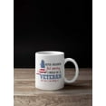 thumbnail image 3 of I Never Dreamed That Someday I Would Be A Veteran But Here I Am Killing It. Brave Coffee & Tea Gift Mug For Grandpa, Gramps, Grandfather, Graddad, Dad, Daddy, Uncle, Friend And Men (11oz), 3 of 4