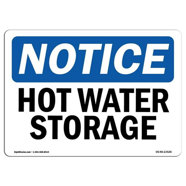SignMission OS-NS-A-1218-L-13528 12 x 18 in. OSHA Notice Sign - Hot Water Storage