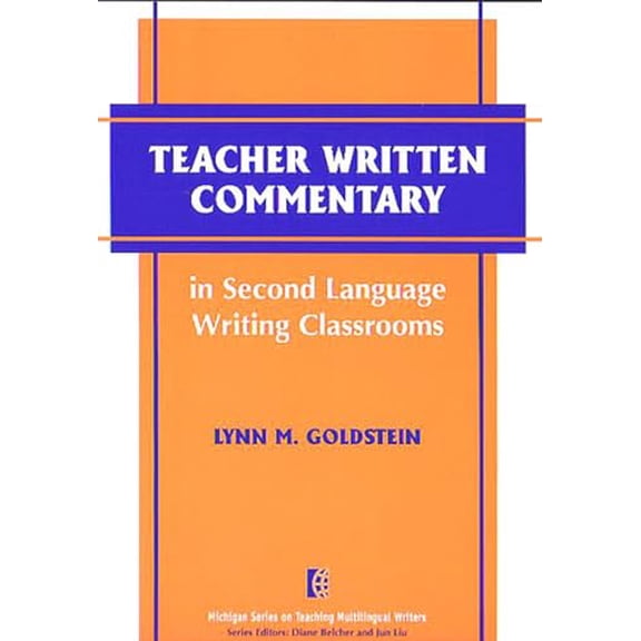 Pre-Owned The Michigan Teaching Multilingual Write Teacher Written Commentary in Second Language Writing Classrooms, (Paperback)