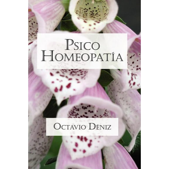 Psico-HomeopatÃa. Remedios para la mente y el corazón, (Paperback)