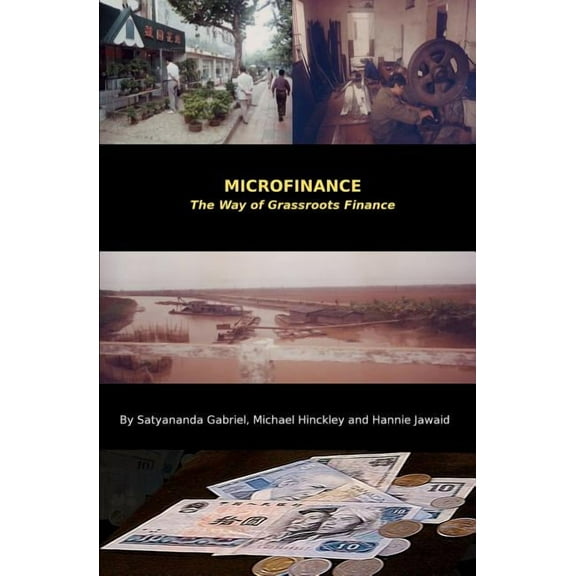 Microfinance : The Way of Grassroots Finance
