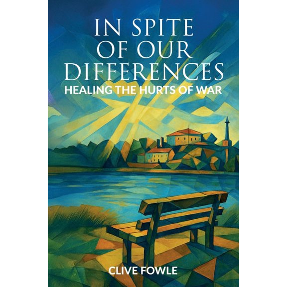 In spite of our differences: Healing the hurts of war, (Paperback)