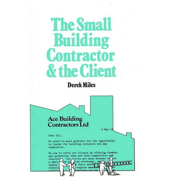 Small Building Contractor and the Client (Paperback)