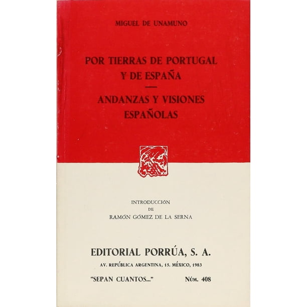 Por tierras de Portugal y de España · Andanzas y visiones españolas Editorial Porrúa 9789684328426