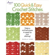 Annie's Crochet: 100 Quick & Easy Crochet Stitches (Paperback)