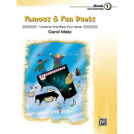 Famous & Fun Duets, Book 1 : 7 Duets for One Piano, Four (Best Piano Cello Duets)