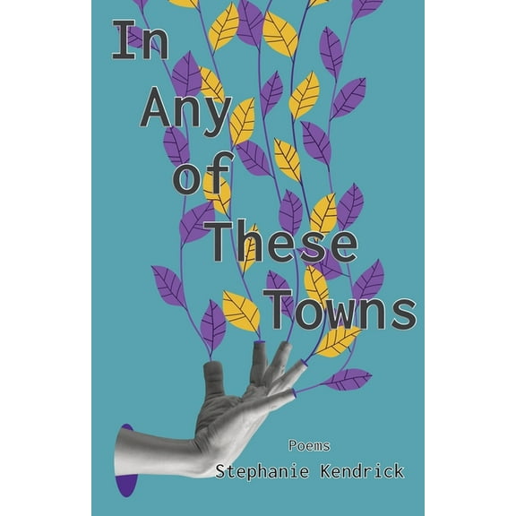 In Any of These Towns, (Paperback)