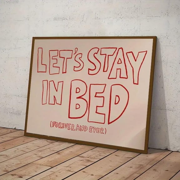 Red Let'S Stay In Bed Forever Typography Poster, Unframed Poster Size 8x12