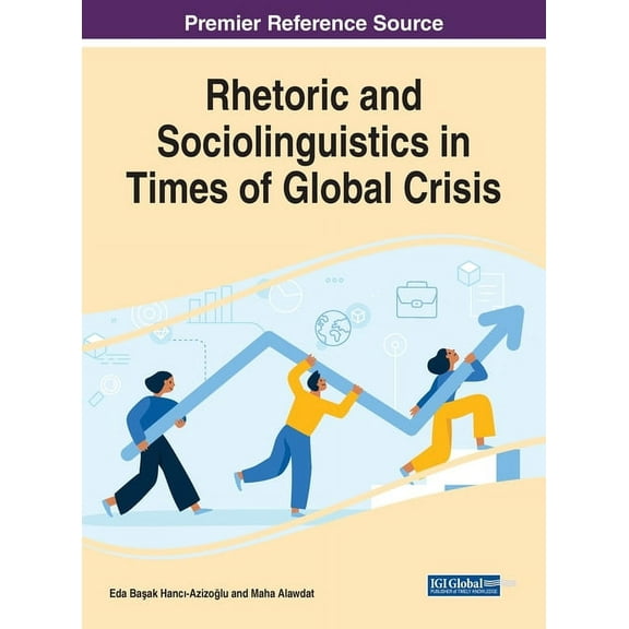Rhetoric and Sociolinguistics in Times of Global Crisis, (Hardcover)