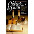 thumbnail image 1 of Pre-Owned Celebrate the Feasts of the Old Testament in Your Own Home or Church (Paperback) 0871232286 9780871232281, 1 of 1