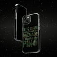 thumbnail image 6 of DistinctInk Clear Case for Apple iPhone 15 Pro MAX (6.7" Screen) - You Take The Grenade I'll Take The Pin, 6 of 9