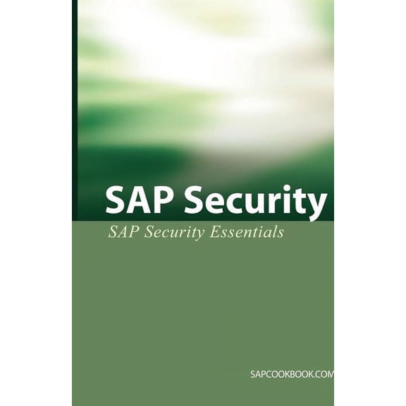 SAP Security: SAP Security Essentials (Paperback)