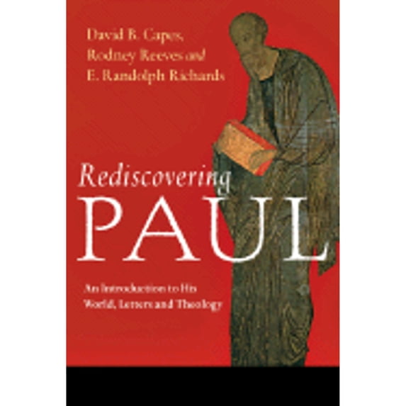 Pre-Owned Rediscovering Paul : An Introduction to His World, Letters and Theology (Hardcover)