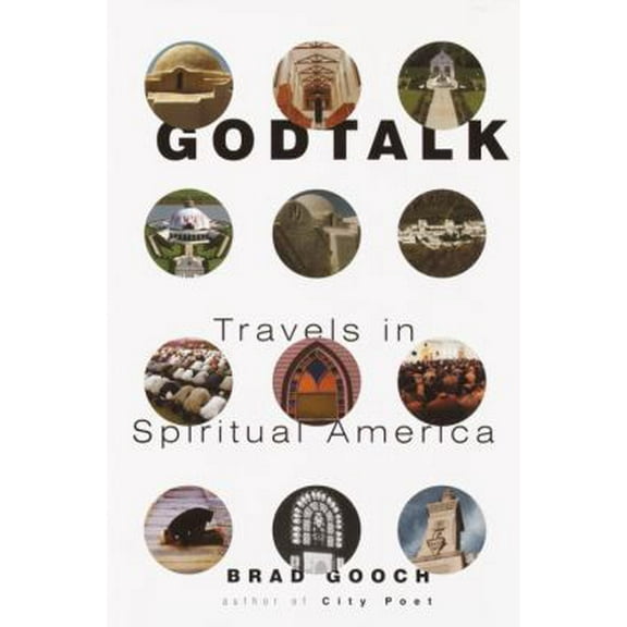 Pre-Owned Godtalk: Travels in Spiritual America (Hardcover) 0679447091 9780679447092