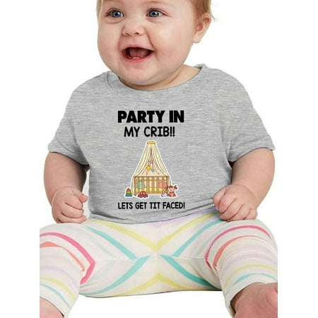 

Party In My Crib Get It Faced T-Shirt Infant -Smartprints Designs 12 Months