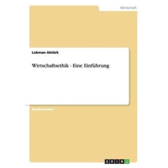Wirtschaftsethik - Eine Einfhrung