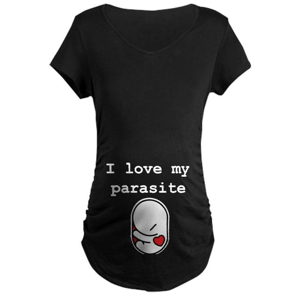 CafePress - I Love My Parasite Maternity Dark T Shirt - Maternity Dark T-Shirt
