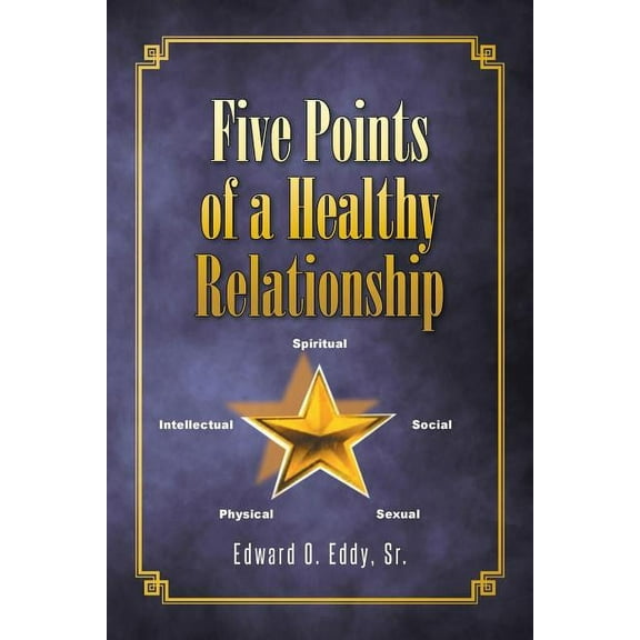 Five Points of a Healthy Relationship (Paperback)