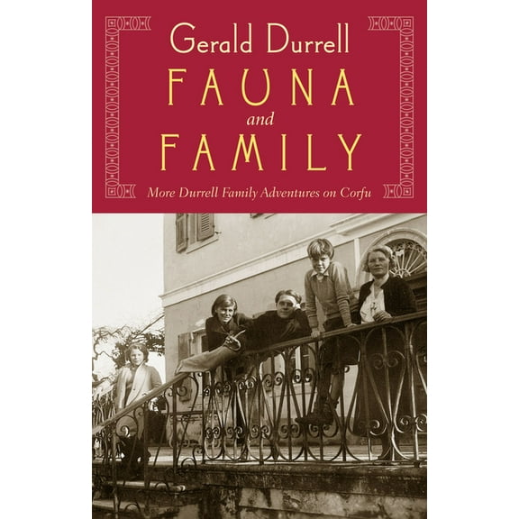 Fauna and Family: More Durrell Family Adventures on Corfu, (Paperback)
