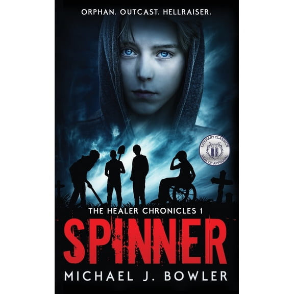 The Healer Chronicles Spinner, Book 1, (Hardcover)