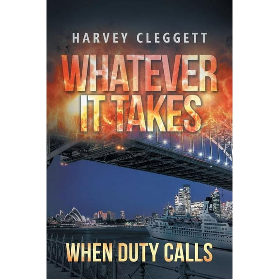 Whatever It Takes: When Duty Calls (Paperback)