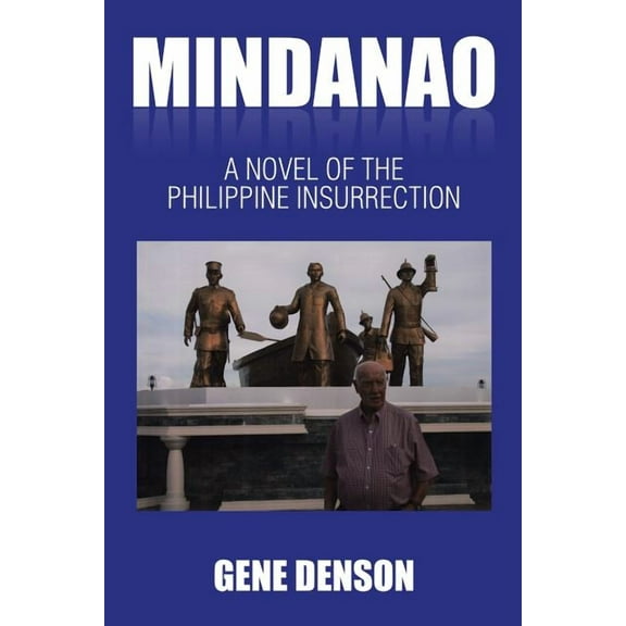 Mindanao: A Novel of the Philippine Insurrection