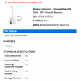 thumbnail image 2 of Washer Reservoir - Compatible with 2003 - 2011 Honda Element 2004 2005 2006 2007 2008 2009 2010, 2 of 2