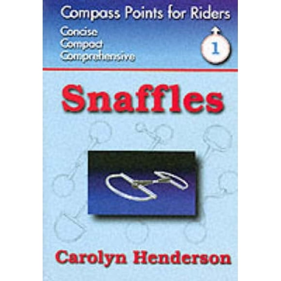 Snaffles: Compass Points for Readers (Compass Points for Riders S.)