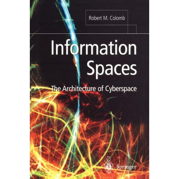 Information Spaces: The Architecture of Cyberspace, (Paperback)