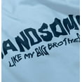 thumbnail image 4 of Handsome Like My Big Brother Siblings Youth T Shirt Tee Boys Infant Toddler Brisco Brands 18M, 4 of 5