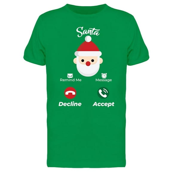 Santa Is Calling Me Men's T-shirt