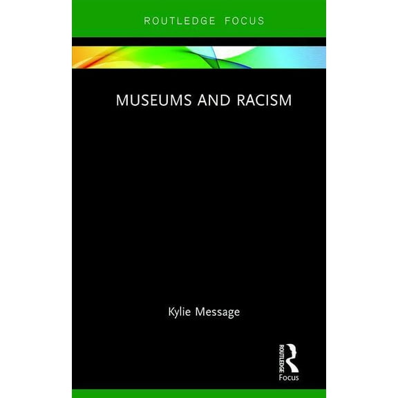 Museums in Focus Museums and Racism, (Hardcover)