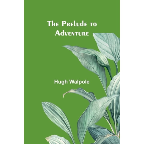 The Prelude to Adventure, (Paperback)