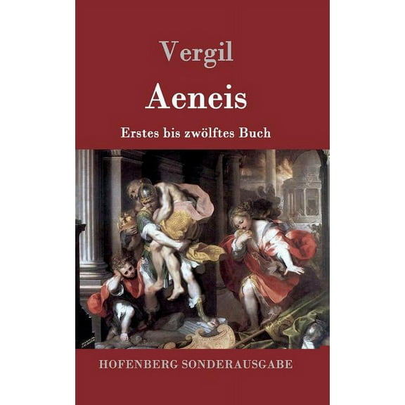 Aeneis: Erstes bis zwölftes Buch (Hardcover)