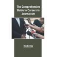 thumbnail image 1 of The Comprehensive Guide to Careers in Journalism, 1 of 1