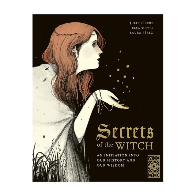 Libro Secrets Of The Witch Tapa Dura, Autor Julie Legere, Editorial Wide Eyed Editions