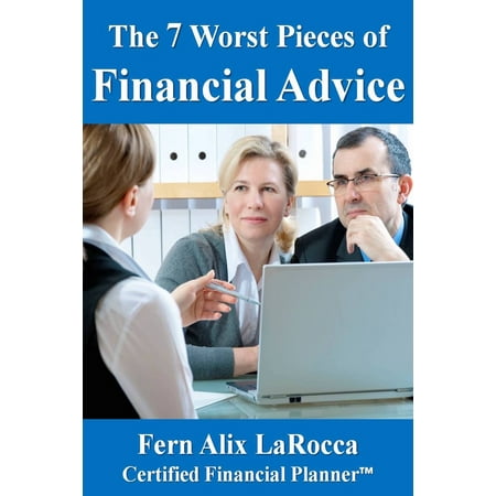 The 7 Worst Pieces of Financial Advice - eBook