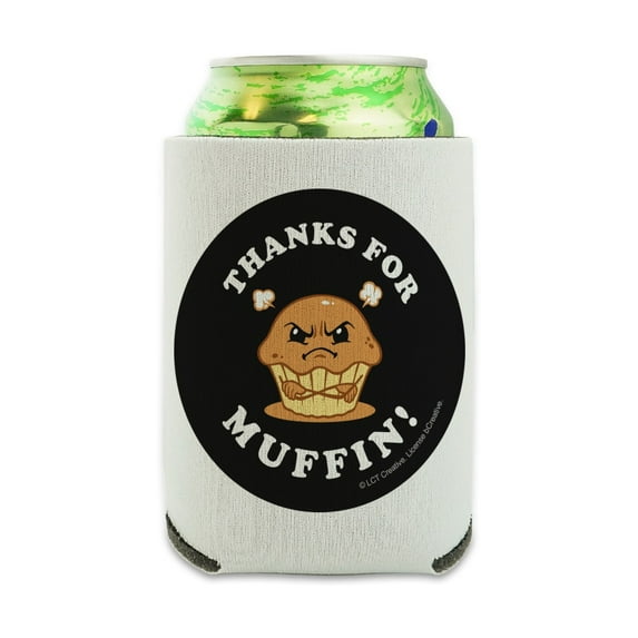 Thanks For Muffin Nothing Funny Humor Can Cooler - Drink Sleeve Hugger Collapsible Insulator - Beverage Insulated Holder
