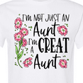 thumbnail image 4 of Inktastic I'm Not Just an Aunt, I'm a Great Aunt Flowers T-Shirt, 4 of 5