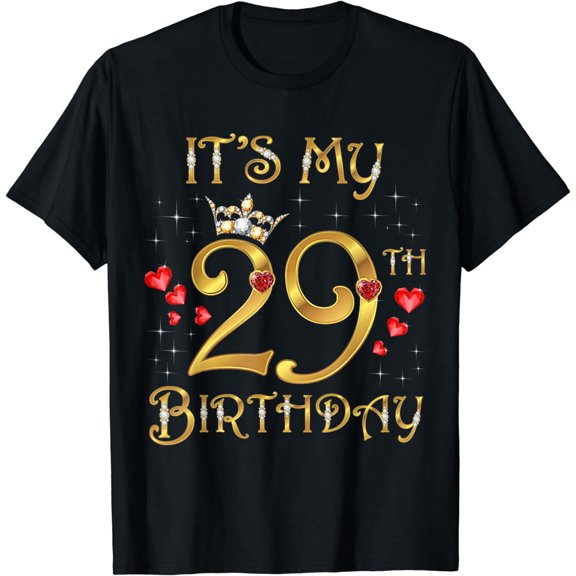 It's My 29th Birthday, 29 Years Old, 29th Birthday Queen T-Shirt