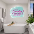 thumbnail image 3 of Family Laundry Wash Dry Fold Repeat Beautiful House Wall Decal Decoration House Laundry Room Wall Décor Sign Laundry Room Decal Lasts Years and Easily Removable - Size: 30 In(W) x 18 In(H), 3 of 5