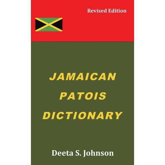 Jamaican Patois Dictionary, (Paperback)