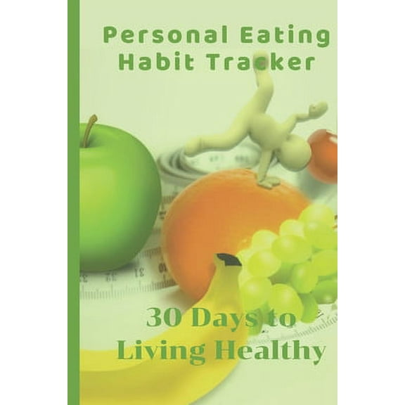 Personal Eating Habit Tracker (Paperback)